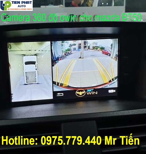 Camera 360 Đô Owin Cho Mazda BT50 Quan Sát Toàn Cảnh Mới Nhất Hiện Nay